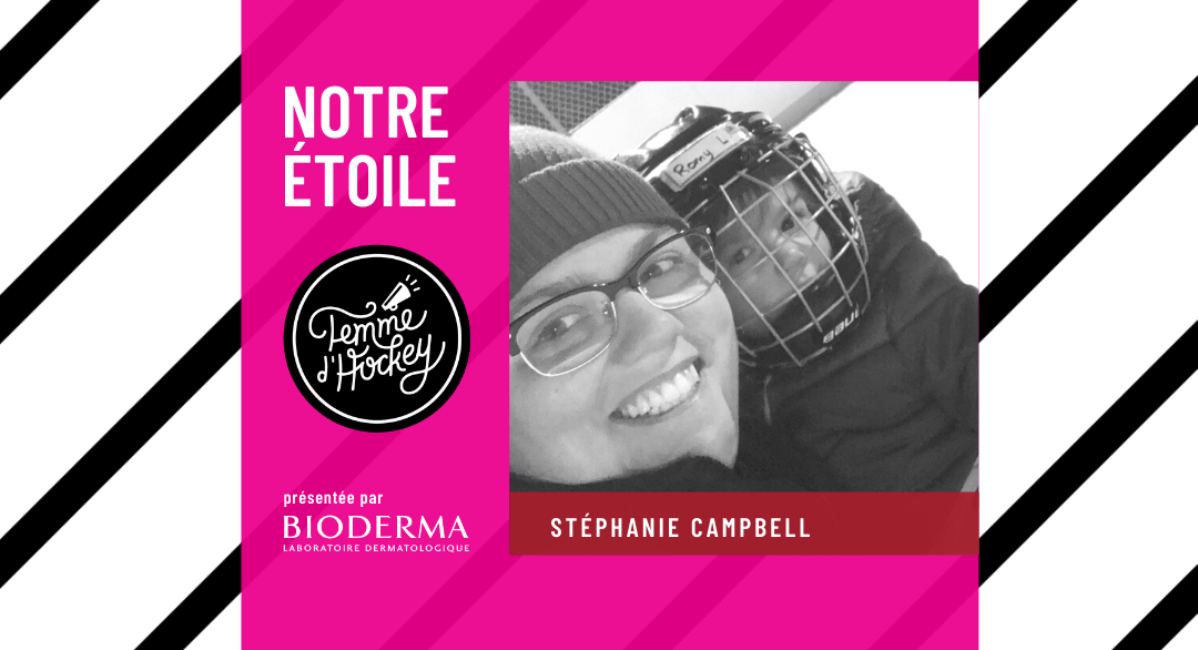 Étoile Femme d’Hockey Stéphanie Campbell