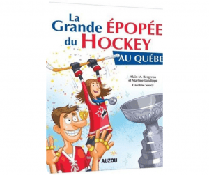 Livre jeunesse Grande épopée du hockey